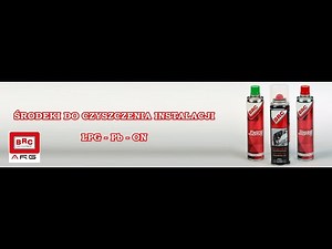 ŚRODEK DO CZYSZCZENIA UKŁADÓW INSTALACJI GAZOWYCH LPG autoryzowany serwis BRC - ARG Auto Gaz Łódź