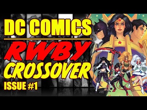 DC COMICS/RWBY CROSSOVER ( issue 1, 2023)