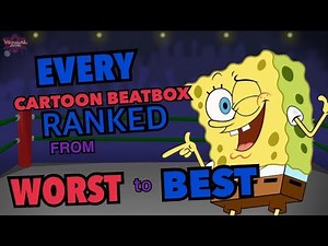 Every Cartoon Beatbox Solo Ranked from WORST to BEST (2019 ver.)
