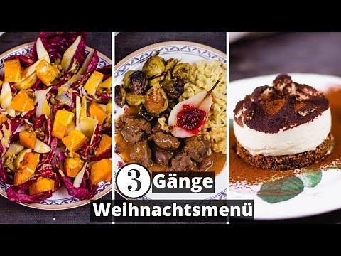 Wie koche ich ein 3 Gänge Weihnachtsmenü stressfrei?