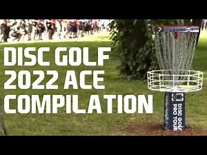 Disc Golf *ACE* (HOLE IN ONE) Compilation 2022