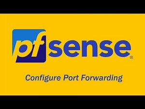 How To Configure Port Forwarding On pfSense