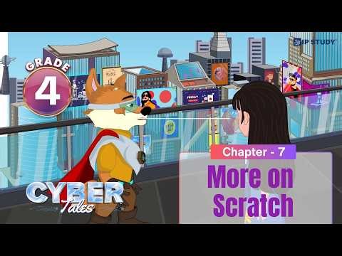 More on Scratch (Comic-Based Learning) | Computer Science Class 4 | Chapter 7 | IP Study