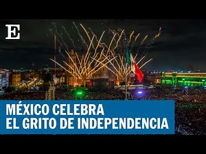 #MÉXICO | El Grito de Independencia volvió al Zócalo después de 2 años | EL PAÍS