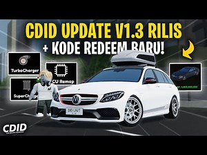 CDID UPDATE TERBESAR TELAH RILIS ! KODE REDEEM BARU - Car Driving Indonesia V1.3 UPDATE (Roblox)
