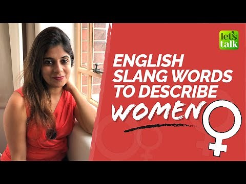 English Slang Words To Describe Girls / Women | Casual English Conversation | Niharika