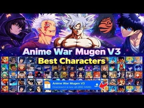 Download!! New ANIME WAR V3 Mugen (size 1GB) Android OFFLINE - Best Anime CrossOverMugen 2026 🔥