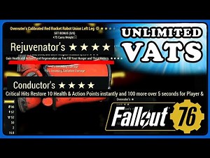 Fallout 76: Unlimited VATS. Rejuvenator's, Conductor's, Limit Breaking, Scanner's 4 Star Legendary.