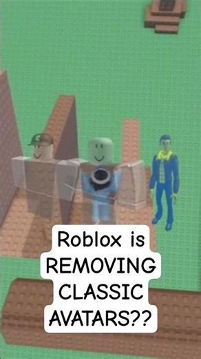 Roblox is REMOVING CLASSIC AVATARS?? #roblox #robloxrant #rblx #robloxshorts