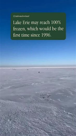 I’m From Cleveland on Instagram: "Lake Erie is nearing full ice coverage, something that hasn’t happened since 1996. In modern records, the lake has only reached 100% ice coverage a few times. Most recently in 1996, and before that in 1979 and 1978, making a full freeze extremely rare, even for the shallowest Great Lake. Ice coverage usually peaks in mid-to-late February, so the next few weeks will determine if it can reach 100%. Source: National Oceanic and Atmospheric Administration (NOAA) 🎥 