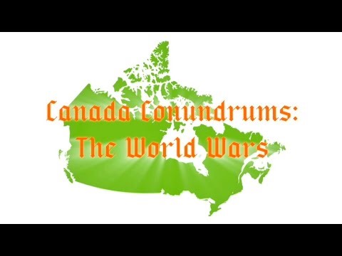 Canada Conundrums: The World Wars - A grade 12 history project by Arsbars (Ari Robertson)