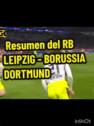 ¡FABIO SILVA al rescate! Resumen del RB LEIPZIG - BORUSSIA DORTMUND | Jornada 23 de la Bundesliga #futbol #fyp #parati #bvb #leipzig