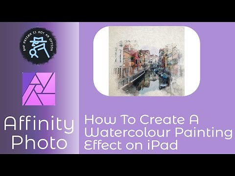 How to Create a Water Color Painting Effect in Affinity Photo on The iPad