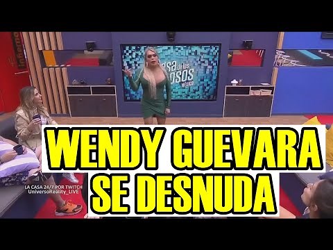 WENDY GUEVARA IMPRESIONA SE DESNUDA! LA CASA DE LOS FAMOSOS MEXICO EN VIVO