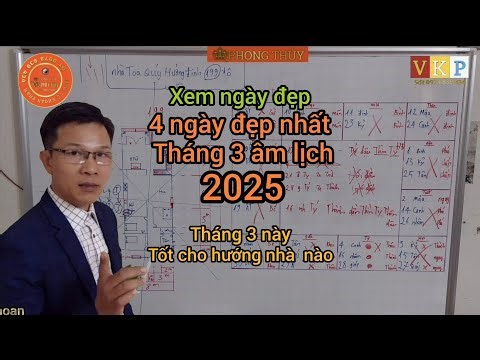 Xem ngày đẹp tháng 3 âm lịch 2025/ phong thủy PHÚC HÒA
