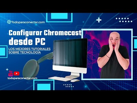 💻 Cómo CONFIGURAR CHROMECAST desde PC: ¡Rápido y Fácil! ✔️