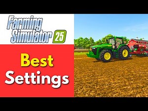 Farming Simulator 25 Best Settings for Low-End PC | FPS Boost & Lag Fix Guide
