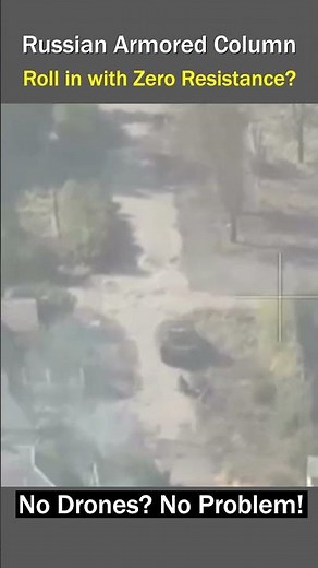 Where Were the Drones? Russian Armor Advances Unhindered