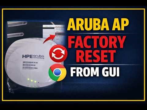 How to Factory Reset Aruba AP from GUI | Step-by-Step Guide