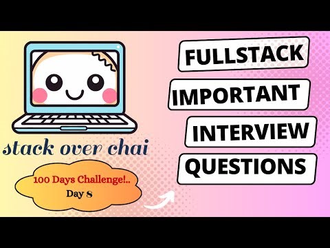 Fullstack Interview Questions || Day-8 .#Fullstackinterviewquestions #Interview #100DaysChallenge