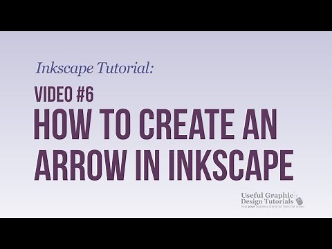Video #6 - How to create an arrow using Inkscape - Inkscape Tutorial