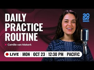 Daily Singing Practice Routine | 30 Day Singer