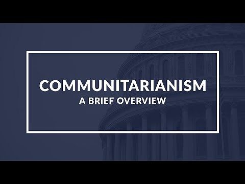 Understanding Communitarianism: Philosophy, Theory, and Criticisms | Educational Video