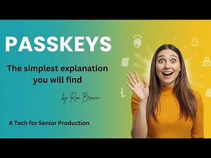 PASSKEY CONFUSION The simplest explanation you will find