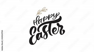 Happy Easter calligraphy animation greeting card with two branches of leaves frame. Christian text about resurrection of Jesus Christ. Full HD video footage