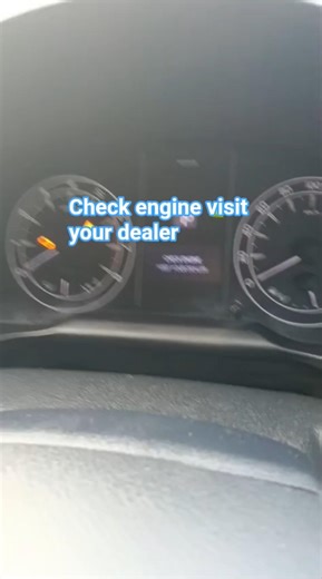 Toyota check engine visit your dealer.