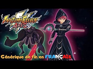 Inazuma Eleven Arès Générique de fin en Française HD 1080p