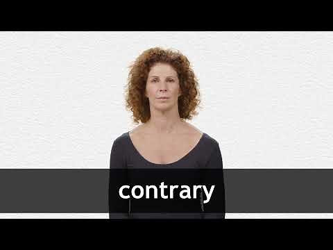 How to pronounce CONTRARY in American English