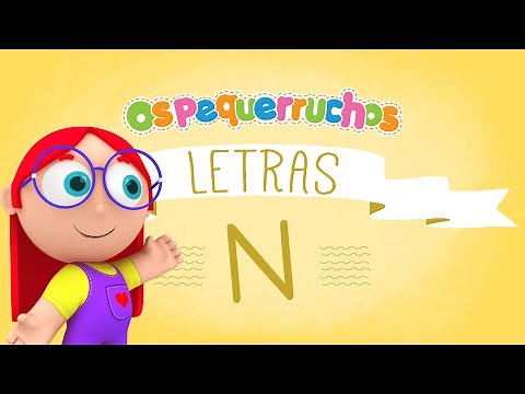 Letra N - LETRAS - Os Pequerruchos Almanaque