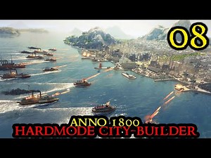 BOOMING ECONOMY - Anno 1800 HARDMODE || ULTRA Hard AI & Pirates - Modded & Big City #08