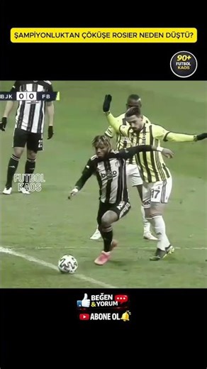 ROSİER NEDEN BİR ANDA BİTTİ?