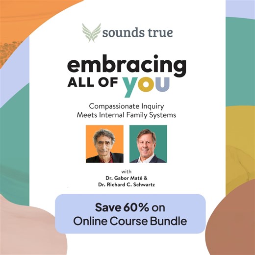 [SAVE 60% TODAY] Embracing All of You with Dr. Gabor Maté and Dr. Richard C. Schwartz INTERNAL FAMILY SYSTEMS MEETS COMPASSIONATE INQUIRY, an online course for healing trauma with Dr. Richard Schwartz and Dr. Gabor Maté. Save 60% off for a limited time—our lowest price of the season. Have you ever found yourself experiencing obsessive recollections, flashbacks, or nightmares? Or, repeatedly, become overcome with irritability, racing thoughts, or anxiety? Many of these experiences can be associat
