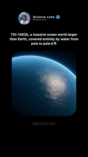 TOI-1452b: The Deepest Water World 🌊