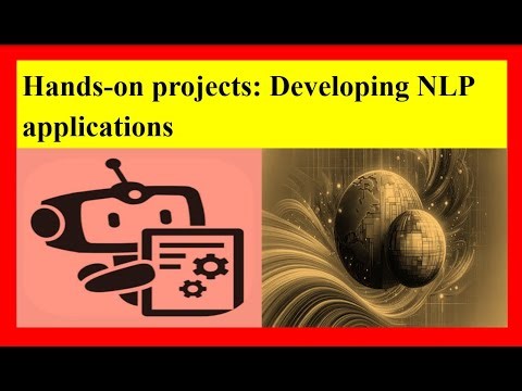 Hands on Projects: Developing NLP applications using python on Google Colab