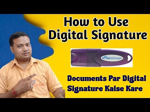 Digital Signature Use Kaise Kare || How to Use Digital Signature || Digital Signature Kaise Kare