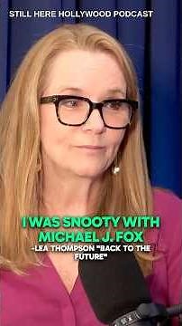 "I Was Snooty To Michael J. Fox" -Lea Thompson "Back to the Future"