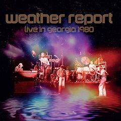 Weather Report – Live In Georgia 1980 (2022) » download by NewAlbumReleases.net
