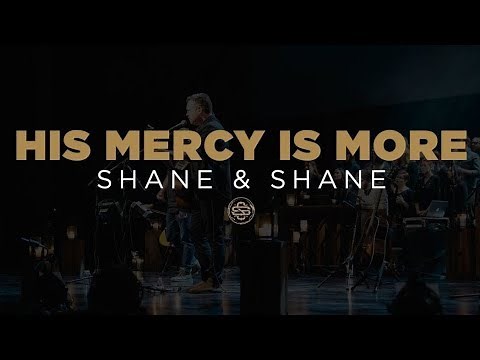 His Mercy is More - Shane and Shane (Accompaniment Instrumental with Lyrics)