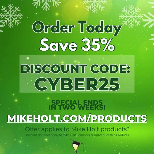 🎄💡🎁 CYBER SALE Save 35% on Mike Holt products! 🎉 Visit 🔗 www.MikeHolt.com/Products and use discount code CYBER25 or call 888-632-2633 to order. Take advantage of this limited-time offer to: 📚 Prepare for an exam ☀️ Build your solar knowledge ⚡ Stay updated on the latest Code changes ✏️ Improve your estimating skills 🔢 Get your CEUs completed 💡 Don’t miss out - save big today! Note: This sale does not apply to Mike Holt seminars, apprenticeship products, or previously placed orders. #Mike