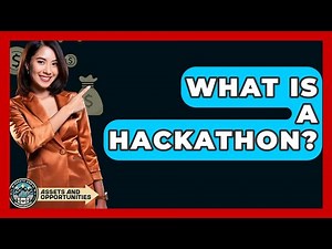 What Is A Hackathon? - AssetsandOpportunity.org