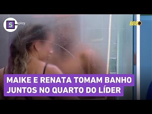 BBB 25: Maike e Renata tomam banho juntos no quarto do Líder