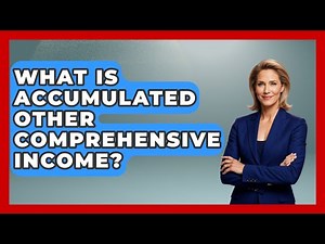 What Is Accumulated Other Comprehensive Income? - Tax and Accounting Coach