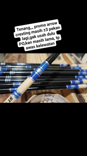 Tenaaang,,,promo arrow cresting masih ±3 pekan lagi,gk usah dulu PO,kan masih lama,tp awas kelewatan | M Roji Muadzib