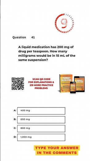 Pharmacy Calculation Questions & Answers: Question #41!