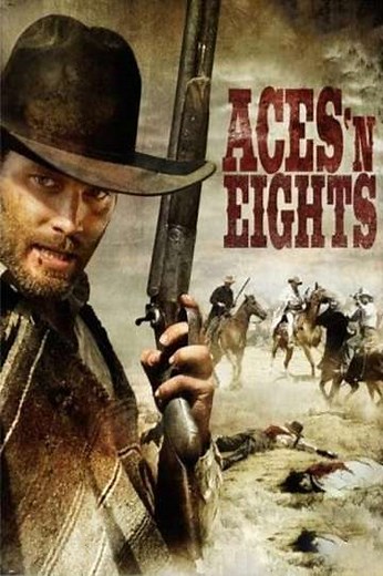 Aces 'N' Eights (2008) - Movie