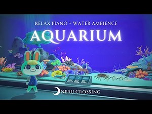 Healing Aquarium 🫧🐬 Relax with piano & ambient sounds | ACNH BGM for work & study